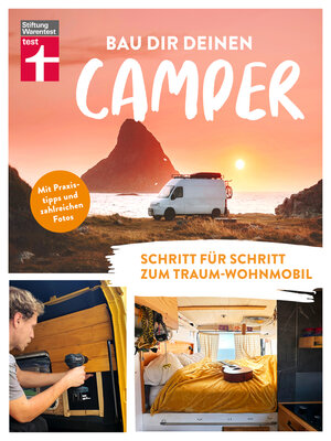 cover image of Bau Dir Deinen Camper--Anleitung für den Selbstausbau von Stiftung Warentest